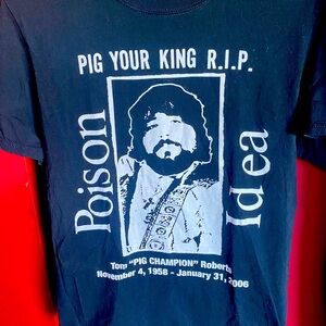 POISON IDEA “Pig Your King” shirt